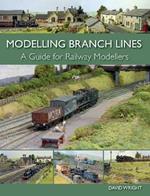 Modelling Branch Lines: A Guide for Railway Modellers