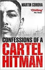 Confessions of a Cartel Hitman