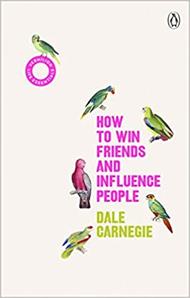 How to Win Friends and Influence People: (Vermilion Life Essentials)