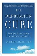 The Depression Cure: The Six-Step Programme to Beat Depression Without Drugs
