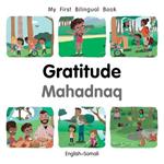 My First Bilingual BookGratitude (EnglishSomali)