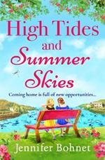 High Tides and Summer Skies: A heartwarming, uplifting story of friendship from Jennifer Bohnet for summer 2023