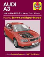 Audi A3 Petrol & Diesel (96 - May 03) Haynes Repair Manual: 96-03