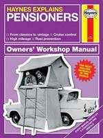 Haynes Explains Pensioners: Haynes Explains