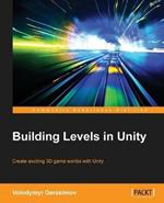 Building Levels in Unity