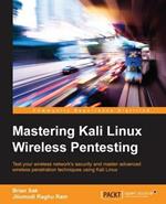 Mastering Kali Linux Wireless Pentesting