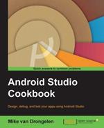 Android Studio Cookbook