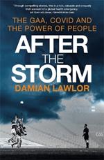 After the Storm: The GAA, Covid and the Power of People