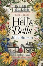 Hell's Bells: Intriguing and suspenseful, an intoxicating mystery...