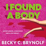 I Found a Body