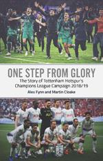 One Step from Glory: Tottenham's 2018/19 Champions League