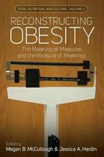 Reconstructing Obesity: The Meaning of Measures and the Measure of Meanings