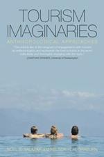 Tourism Imaginaries: Anthropological Approaches