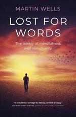 Lost for Words: The poetry of mindfulness and non-duality