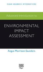 Advanced Introduction to Environmental Impact Assessment