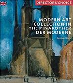 Modern Art Collection in the Pinakothek der Moderne Munich: Director's Choice