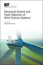 Structural Control and Fault Detection of Wind Turbine Systems