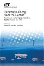 Renewable Energy from the Oceans: From wave, tidal and gradient systems to offshore wind and solar