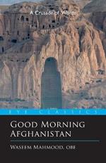 Good Morning Afghanistan: The Crusade of Words