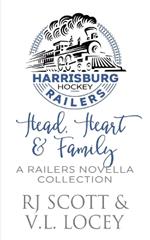 Head, Heart, & Family: A Railers Hockey Novella Collection