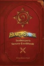 Hearthstone: Innkeeper's Tavern Cookbook