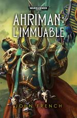 Ahriman: L'Immuable