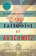 The Tattooist of Auschwitz: the heart-breaking and unforgettable international bestseller