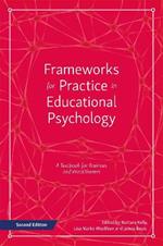 Frameworks for Practice in Educational Psychology, Second Edition: A Textbook for Trainees and Practitioners