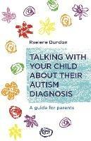 Talking with Your Child about Their Autism Diagnosis: A Guide for Parents