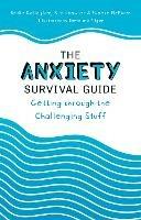 The Anxiety Survival Guide: Getting through the Challenging Stuff