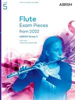 Flute Exam Pieces from 2022, ABRSM Grade 5: Selected from the syllabus from 2022. Score & Part, Audio Downloads