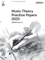 Music Theory Practice Papers 2023, ABRSM Grade 6