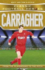 Carragher (Classic Football Heroes) - Collect Them All!