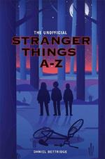 Stranger Things A-Z