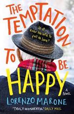 The Temptation to Be Happy: The International Bestseller