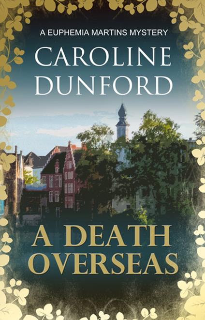 A Death Overseas (Euphemia Martins Mystery 10)