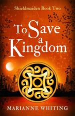 To Save a Kingdom