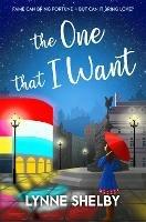 The One That I Want: The Theatreland Series