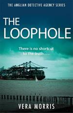 The Loophole: The Anglian Detective Agency Series