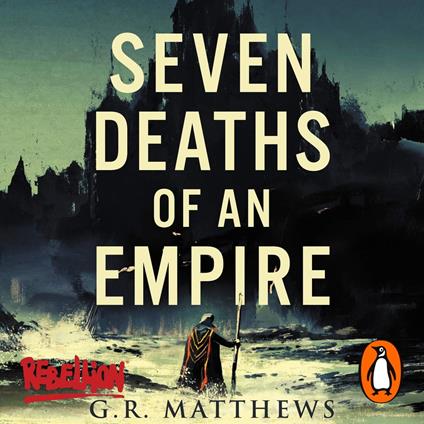 Seven Deaths of an Empire