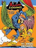 Birdman and Chicken: The Krazy Crusaders