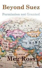 Beyond Suez: Permission Not Granted