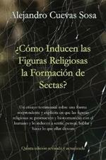 ?Como inducen las figuras religiosas la formacion de sectas?