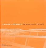 Luis Vidal + Architects 2nd Edition: From Process to Results