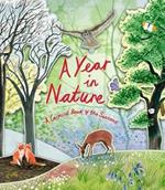 A Year in Nature: A Carousel Book of the Seasons