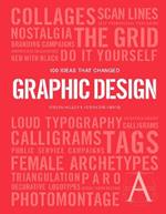 100 Ideas that Changed Graphic Design