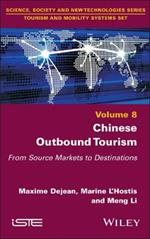 Chinese Outbound Tourism: From Source Markets to Destinations
