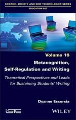 Metacognition, Self-Regulation and Writing: Theoretical Perspectives and Leads for Sustaining Students' Writing