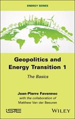 Geopolitics and Energy Transition, Volume 1: The Basics