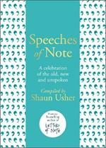 Speeches of Note: A celebration of the old, new and unspoken